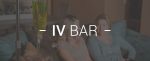 What Are IV Bars & Lounges?